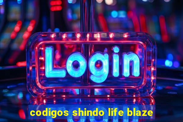 codigos shindo life blaze